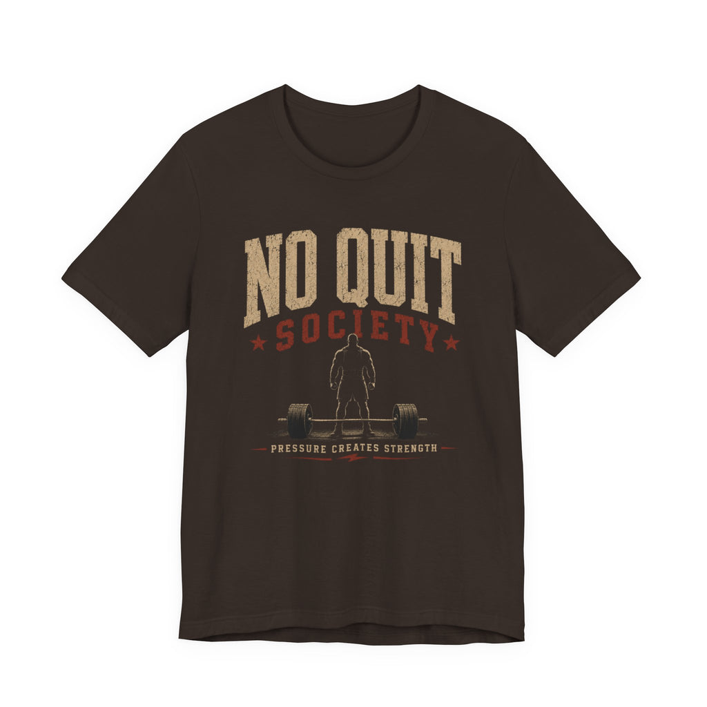 No Quit Society T‑Shirt