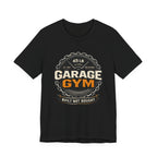 Garage Gym T-Shirt
