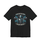 Born For The Storm - No Off Switch T-Shirt