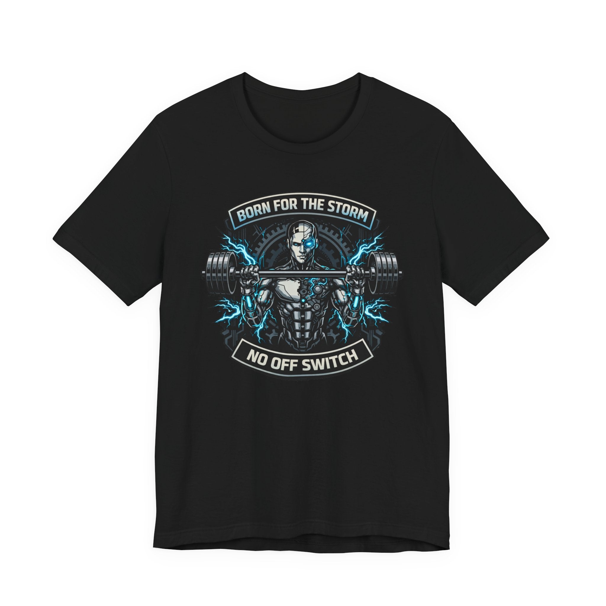 Born For The Storm - No Off Switch T-Shirt