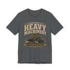 Heavy Machinery T-Shirt