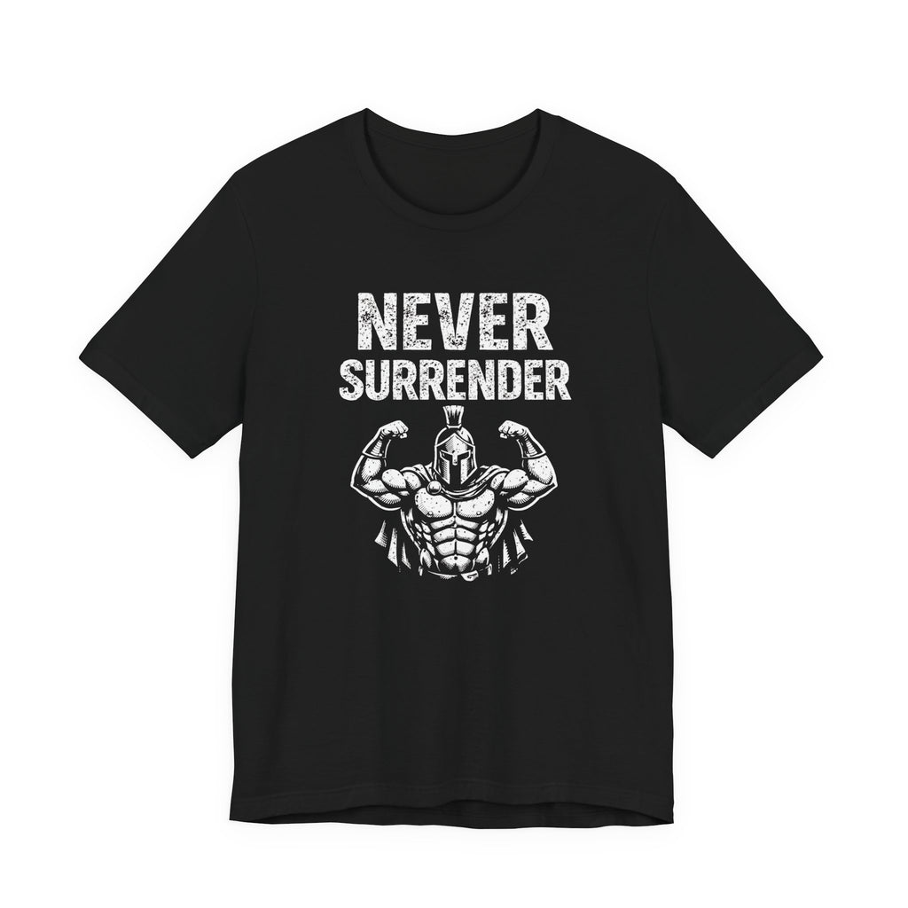 Never Surrender - Spartan T-Shirt