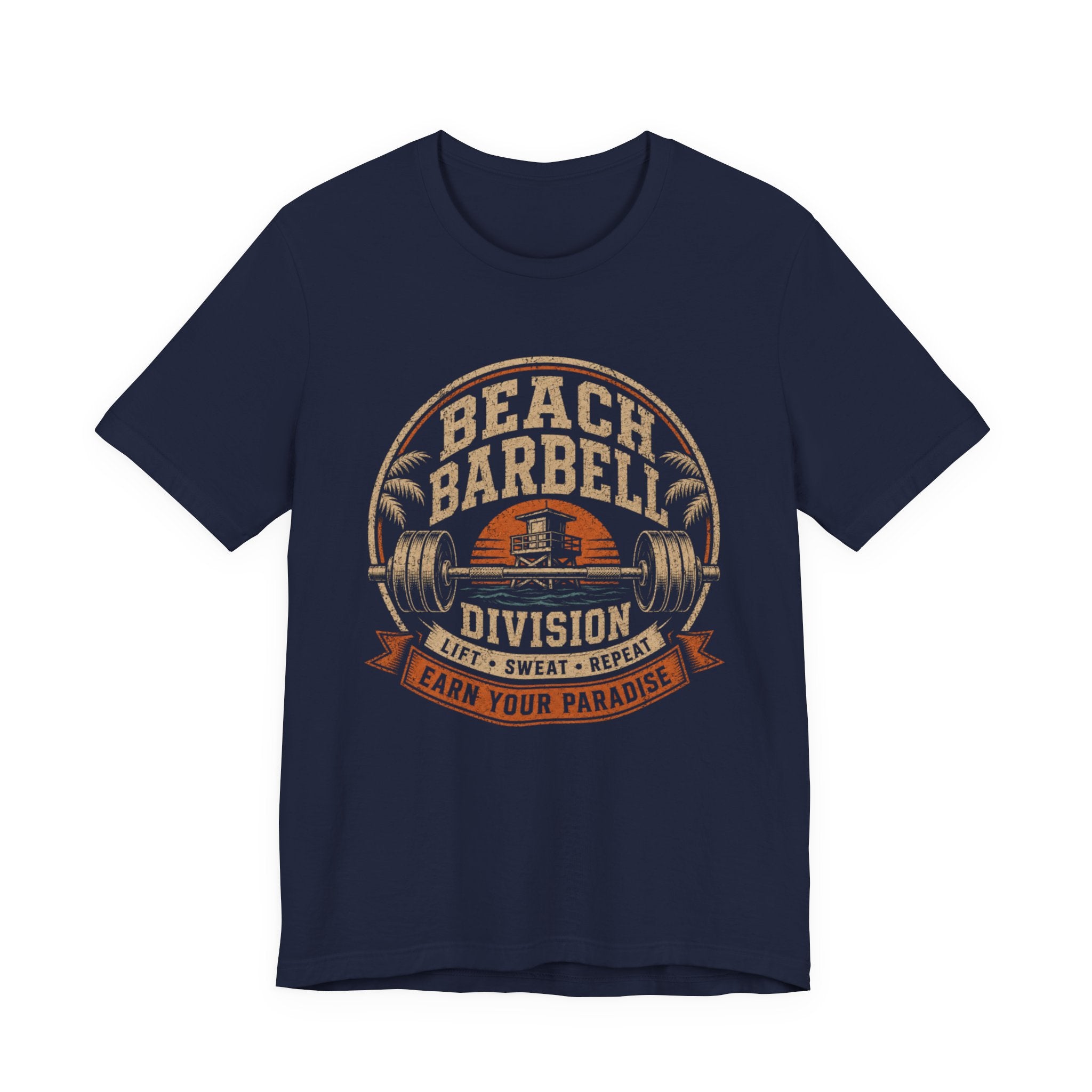 Beach Barbell Division: Earn Your Paradise T‑Shirt