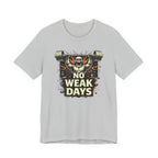 No Weak Days : Power Mode T-Shirt