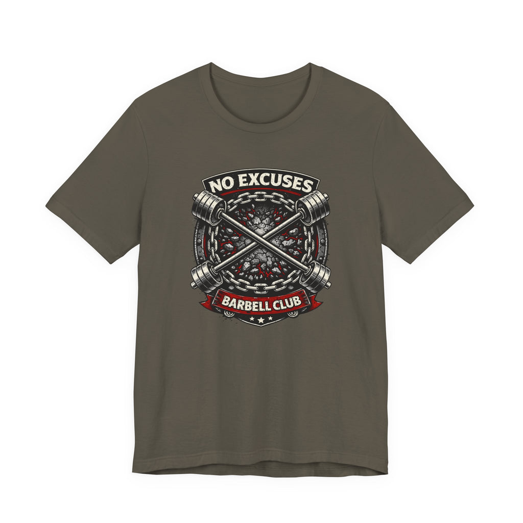 No Excuses - Barbell Club T-Shirt