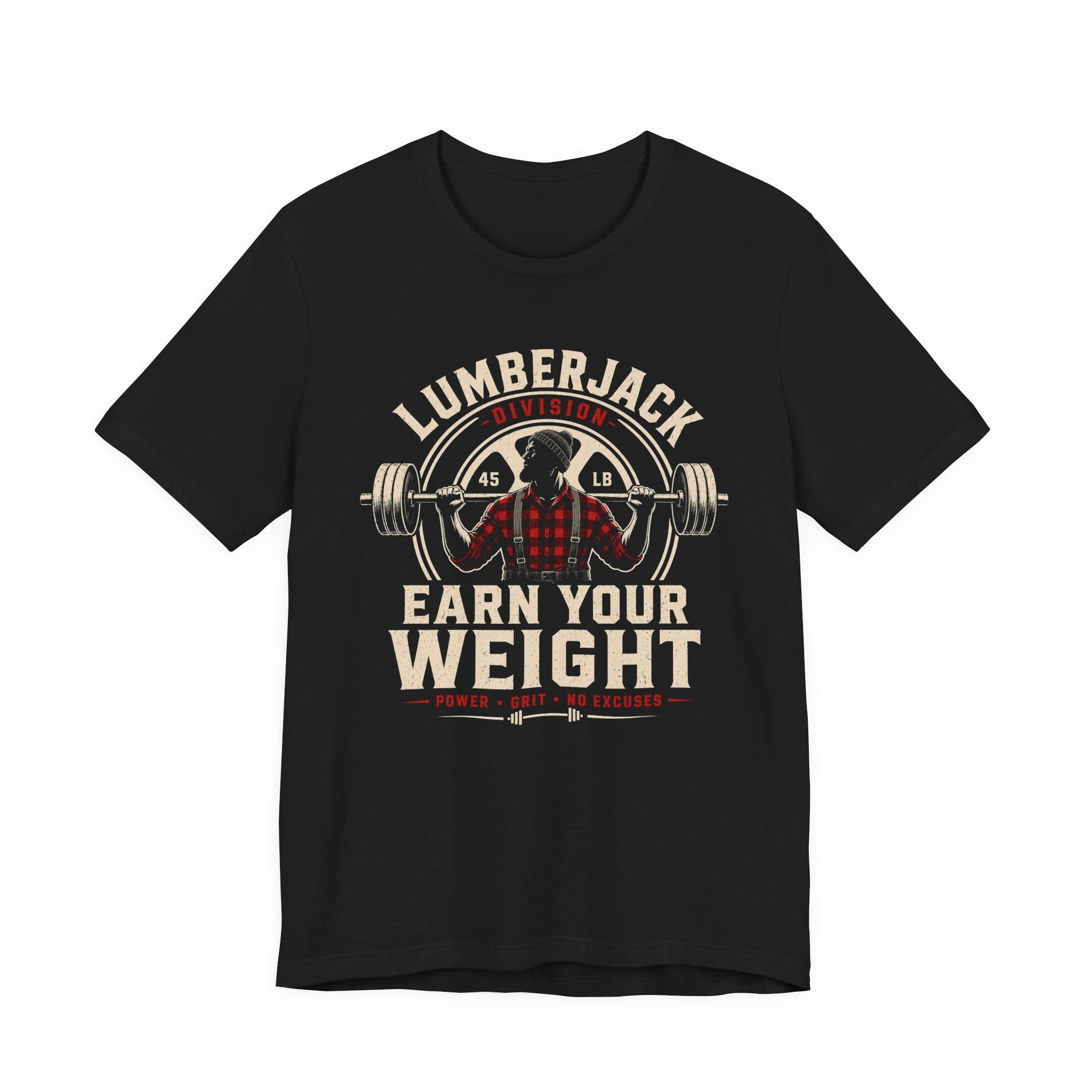 Lumberjack Earn Your Weight T-Shirt