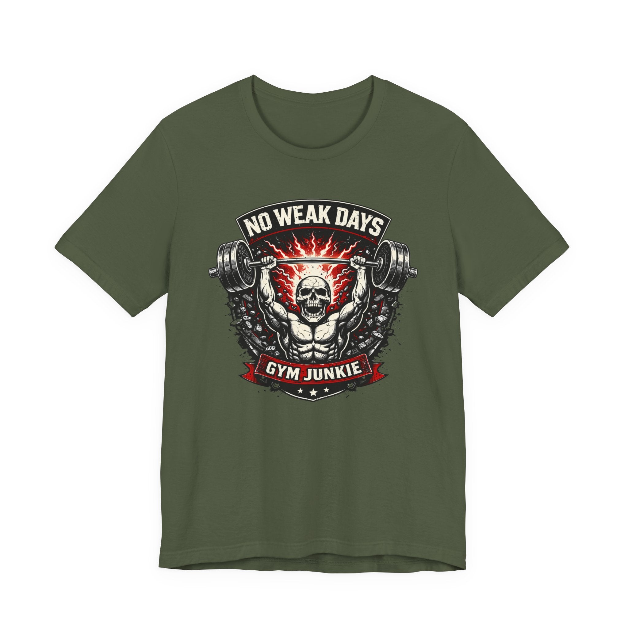 No Weak Days - Gym Junkie T-Shirt