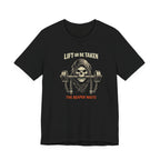 Lift or Be Taken T-Shirt
