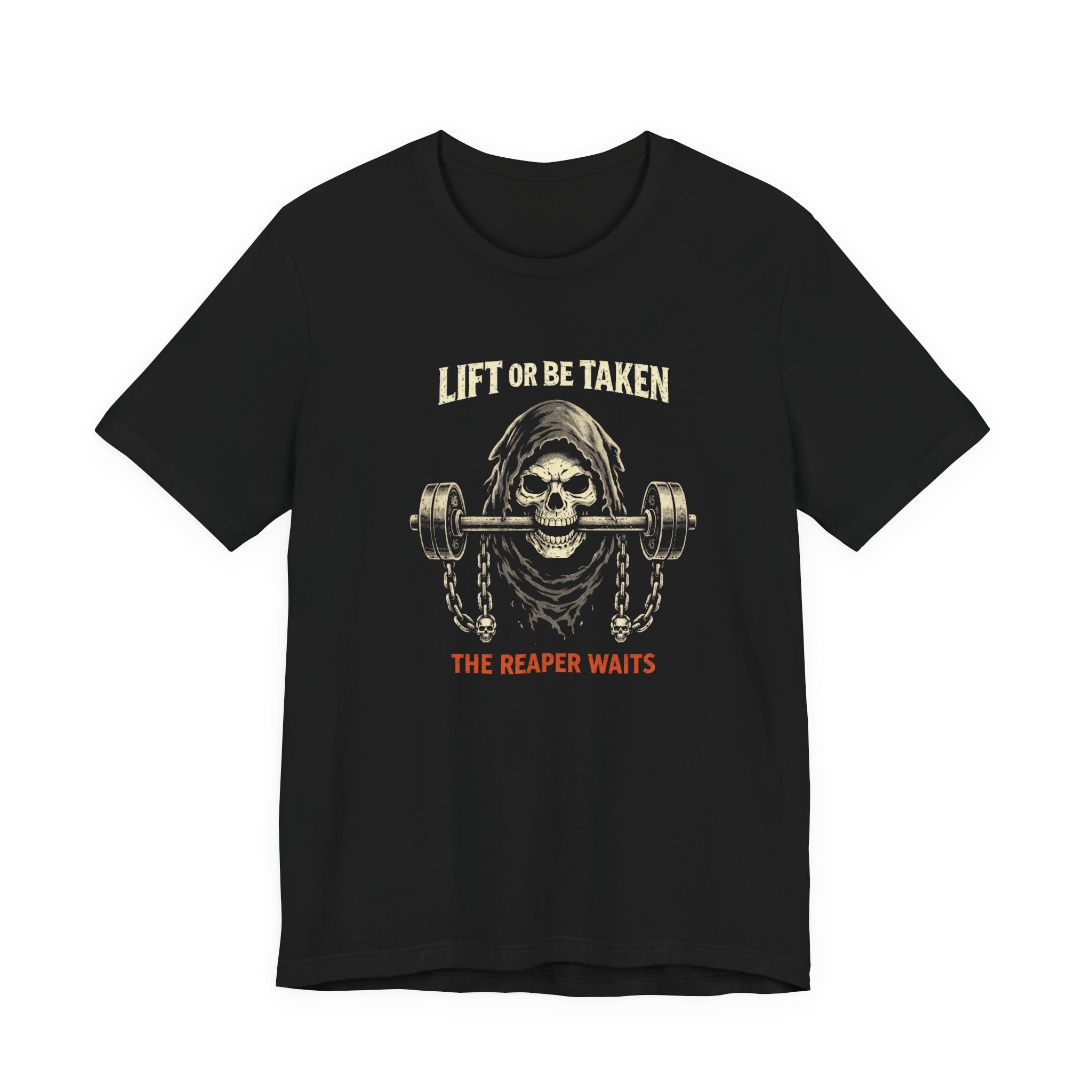 Lift or Be Taken T-Shirt