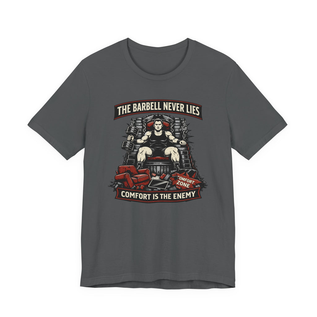 Comfort Is the Enemy T-Shirt
