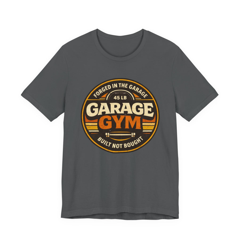 Forged In The Garage T-Shirt