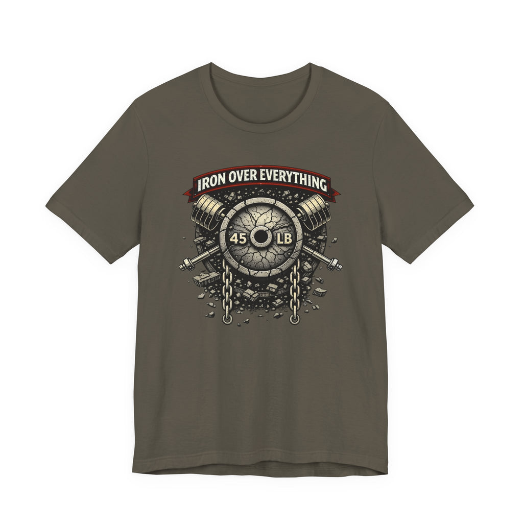 Iron Over Everything T-Shirt