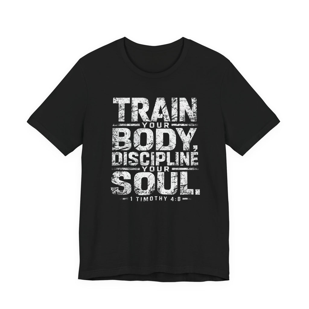 Discipline Your Soul T-Shirt