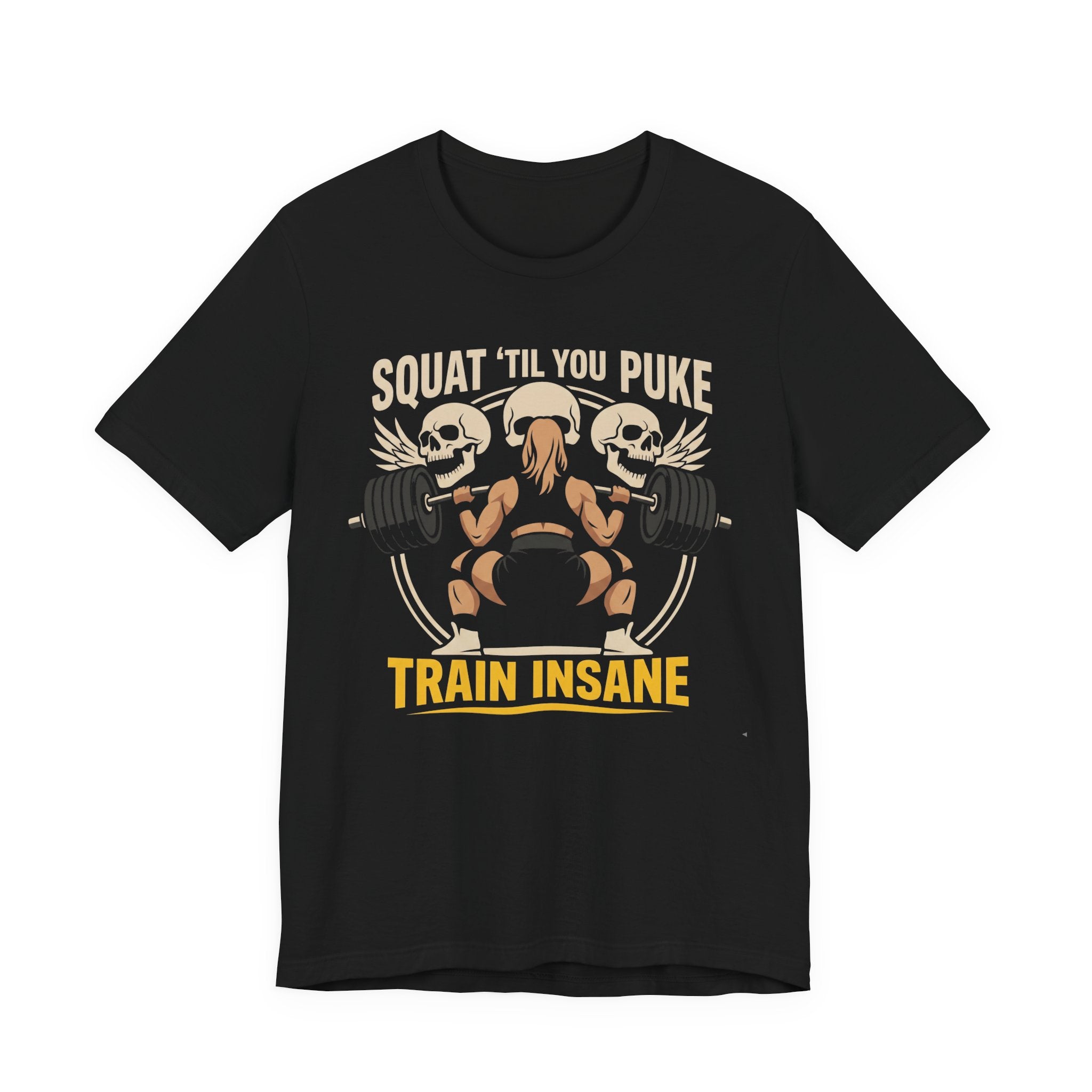 Squat 'Til You Puke T-Shirt