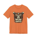 No Weak Days : Power Mode T-Shirt