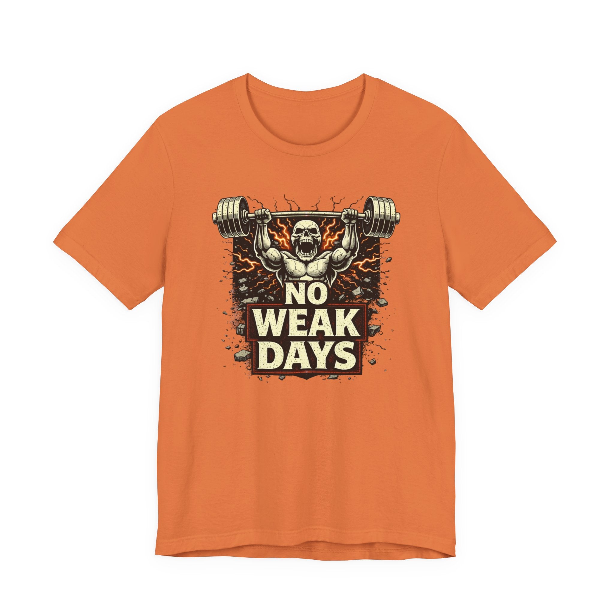 No Weak Days : Power Mode T-Shirt
