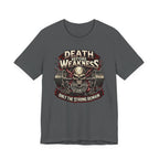 Death Before Weakness - Only The Strong Remain T-Shirt