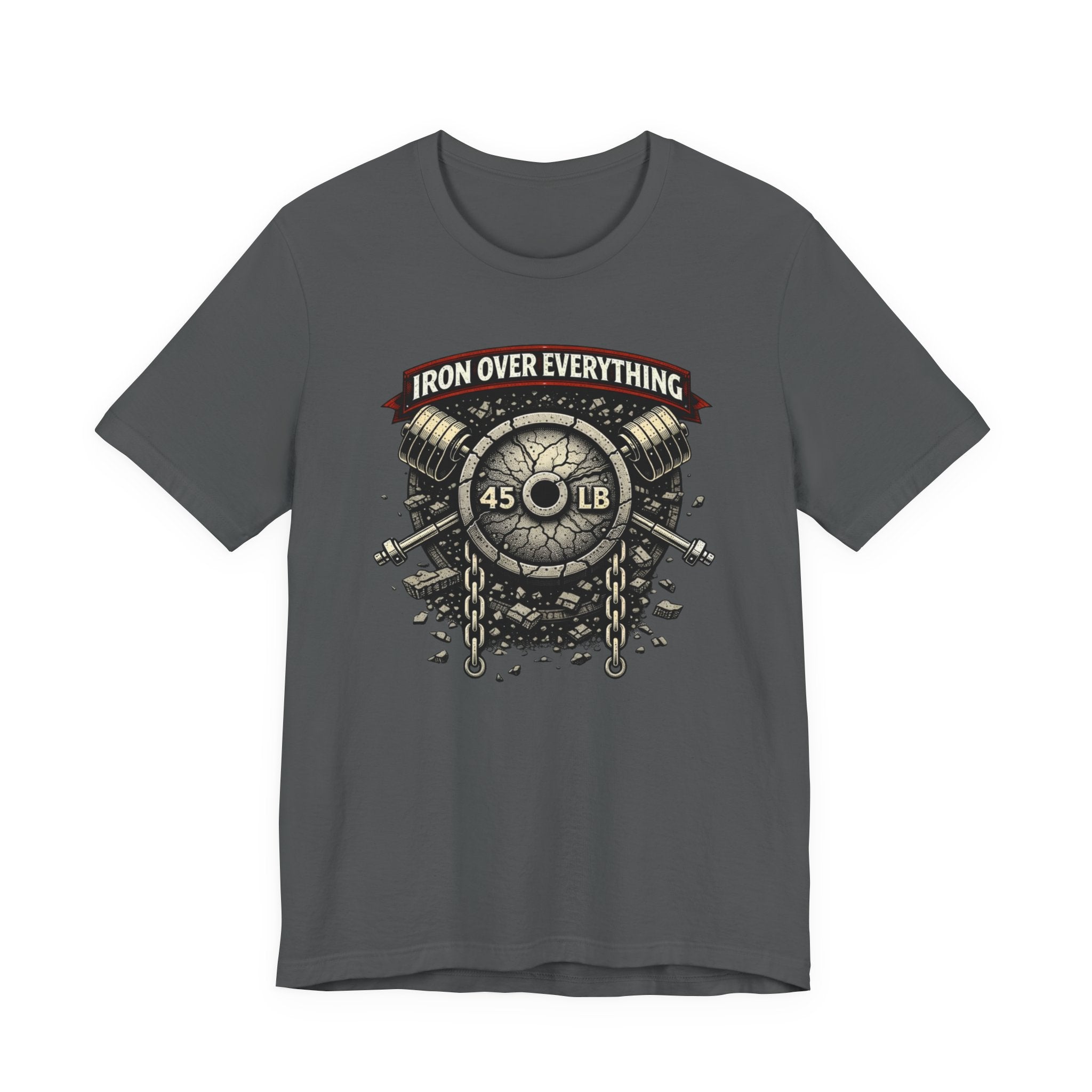 Iron Over Everything T-Shirt