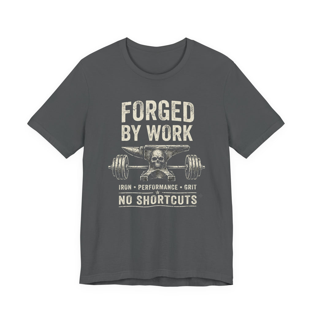 Forged by Work Fitness T-Shirt