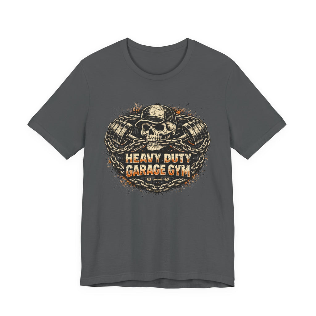 Heavy Duty Garage Gym T-Shirt