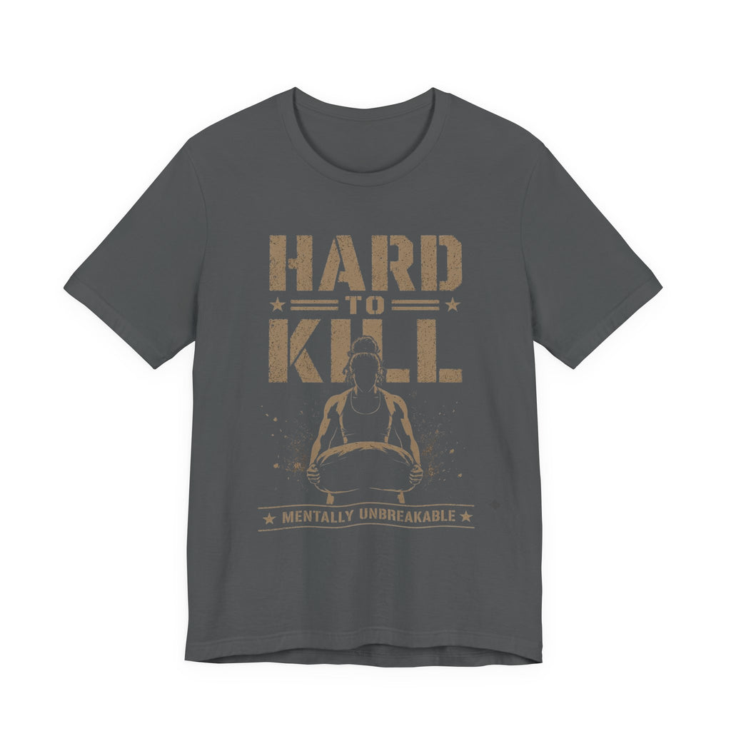 Hard To Kill T-Shirt