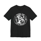 Fuel Up - Lift Heavy T-Shirt
