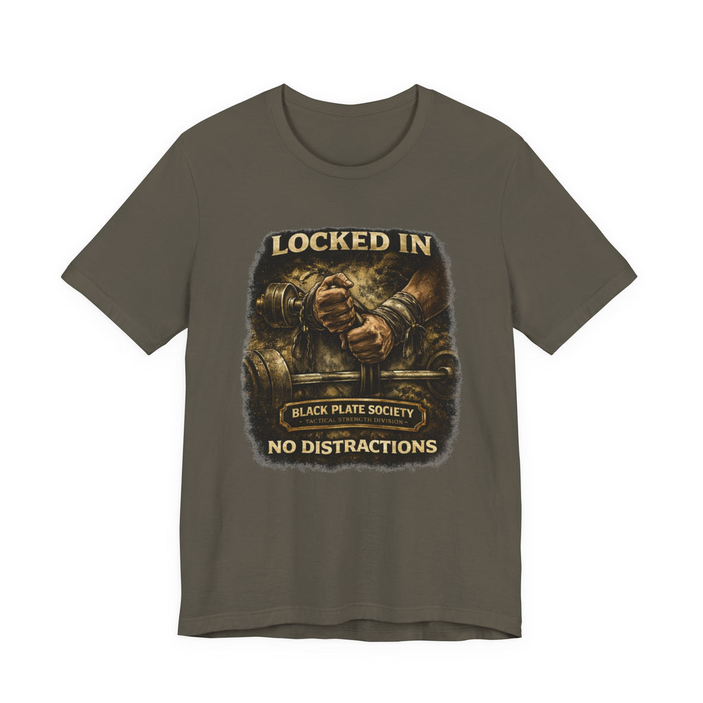 Locked In 'No Distractions' T-Shirt