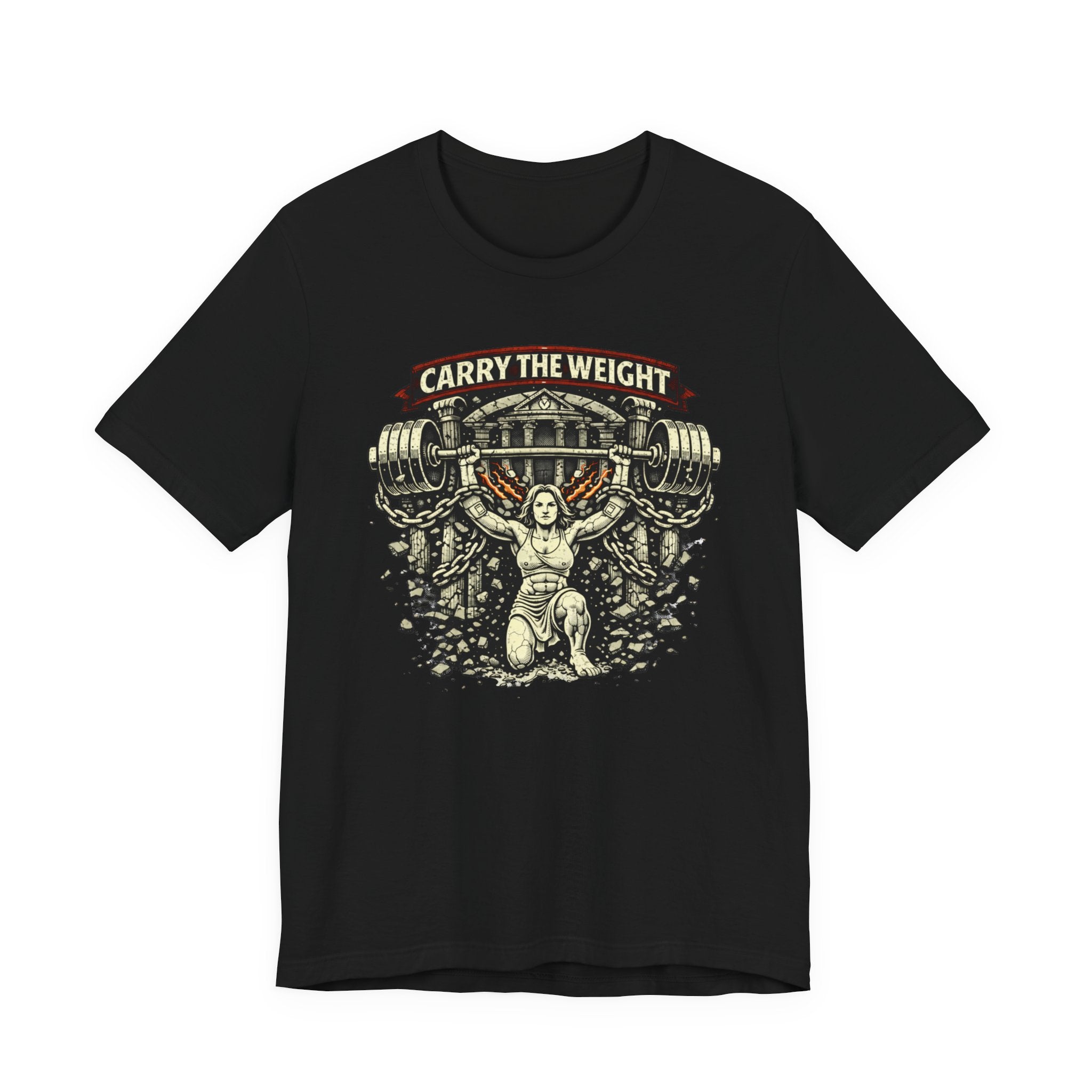 Carry The Weight - Unbreakable Queen T-Shirt