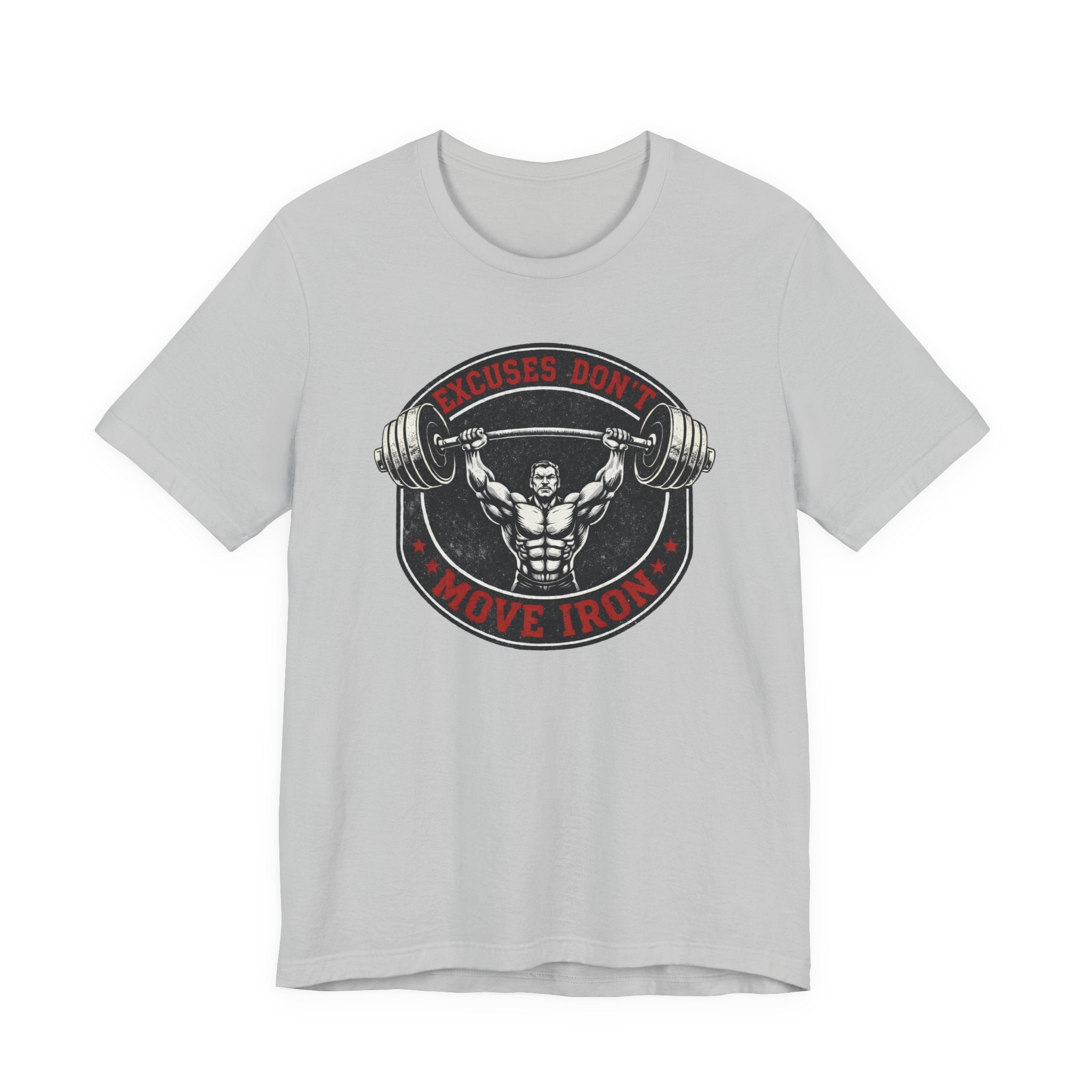 No Excuses - Move Iron T-Shirt