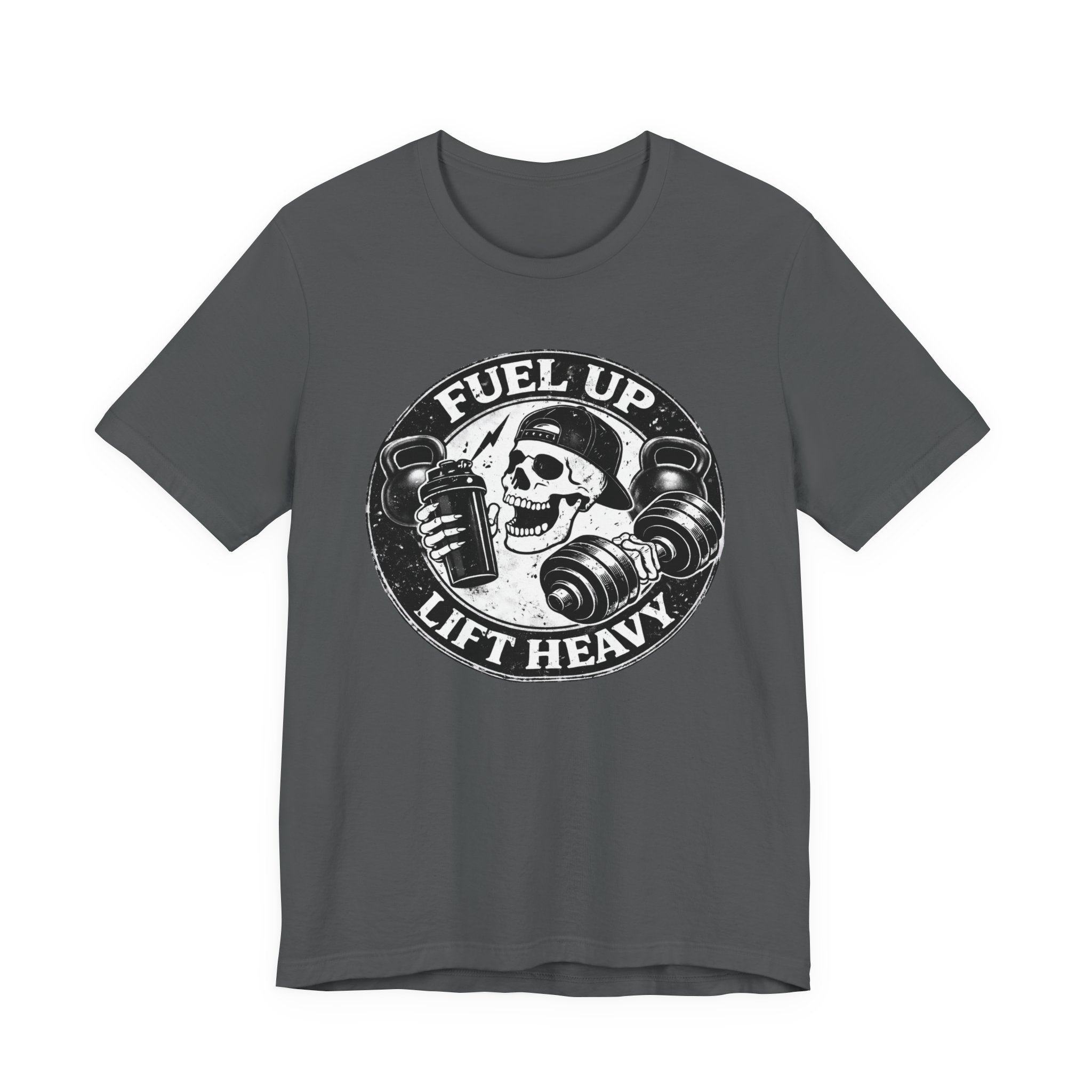 Fuel Up - Lift Heavy T-Shirt