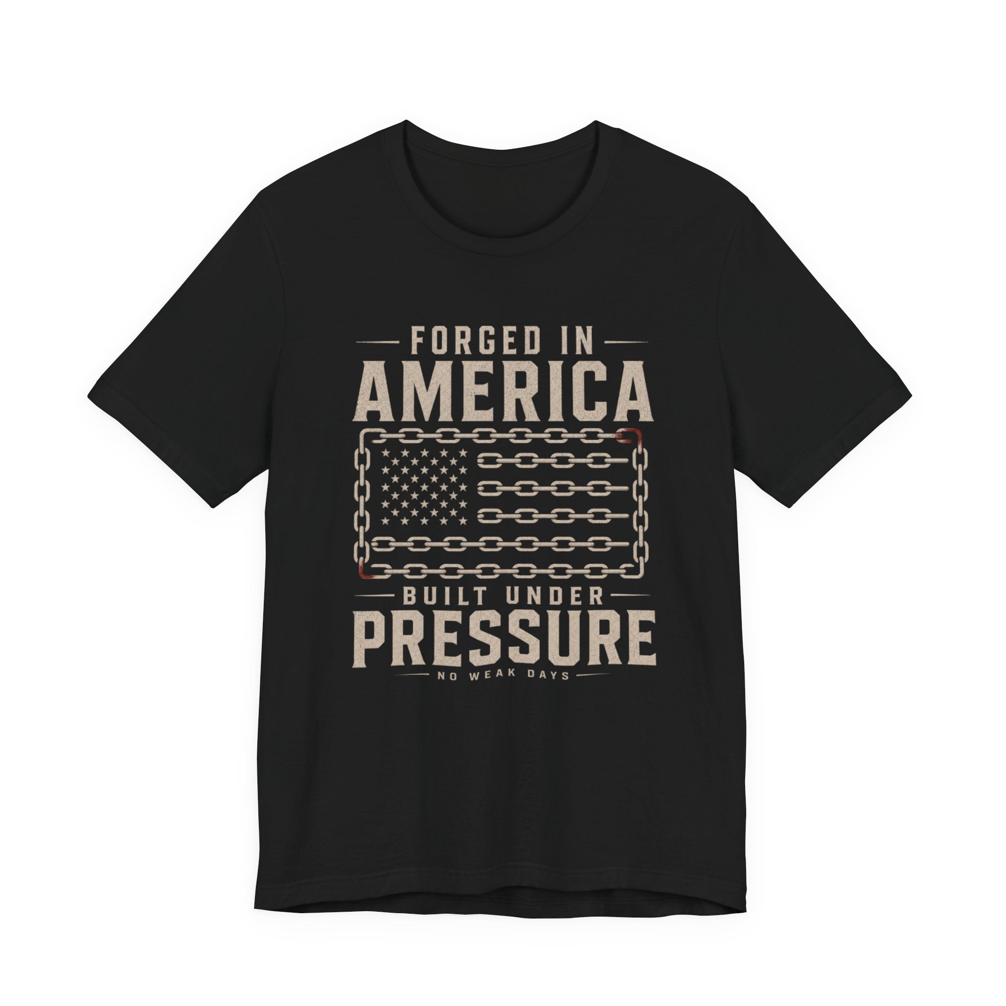 Forged Under Pressure Patriotic T-Shirt