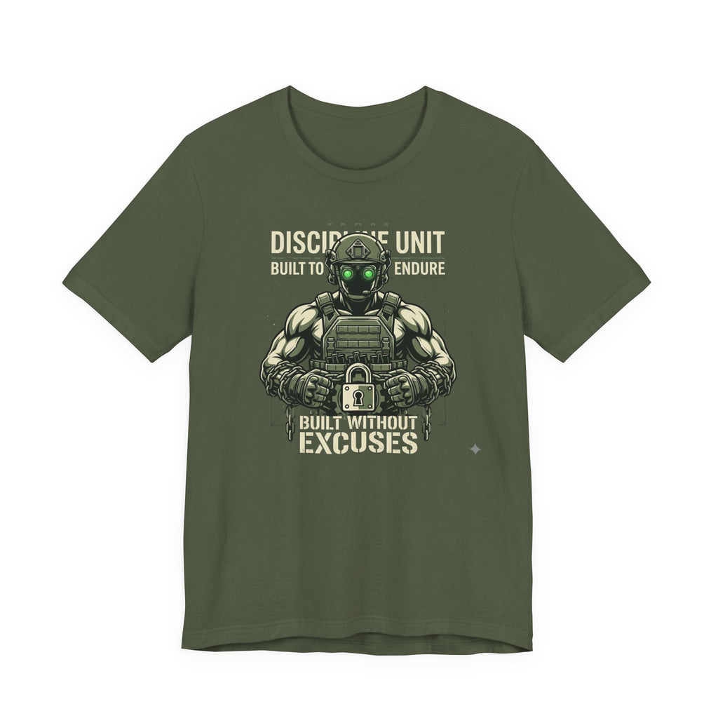 Discipline Unit - Built To Endure /Excuses T-Shirt