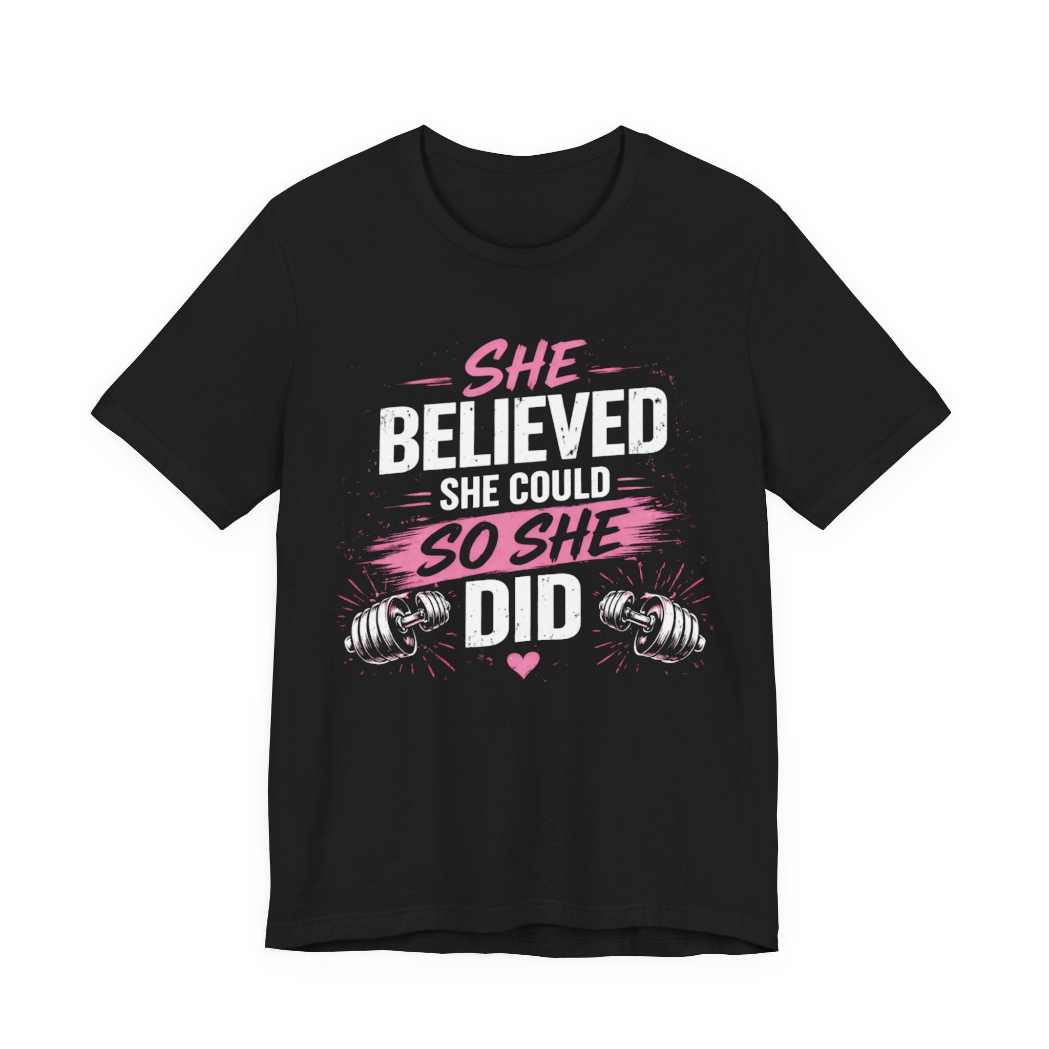 She Trained - She Did T-Shirt