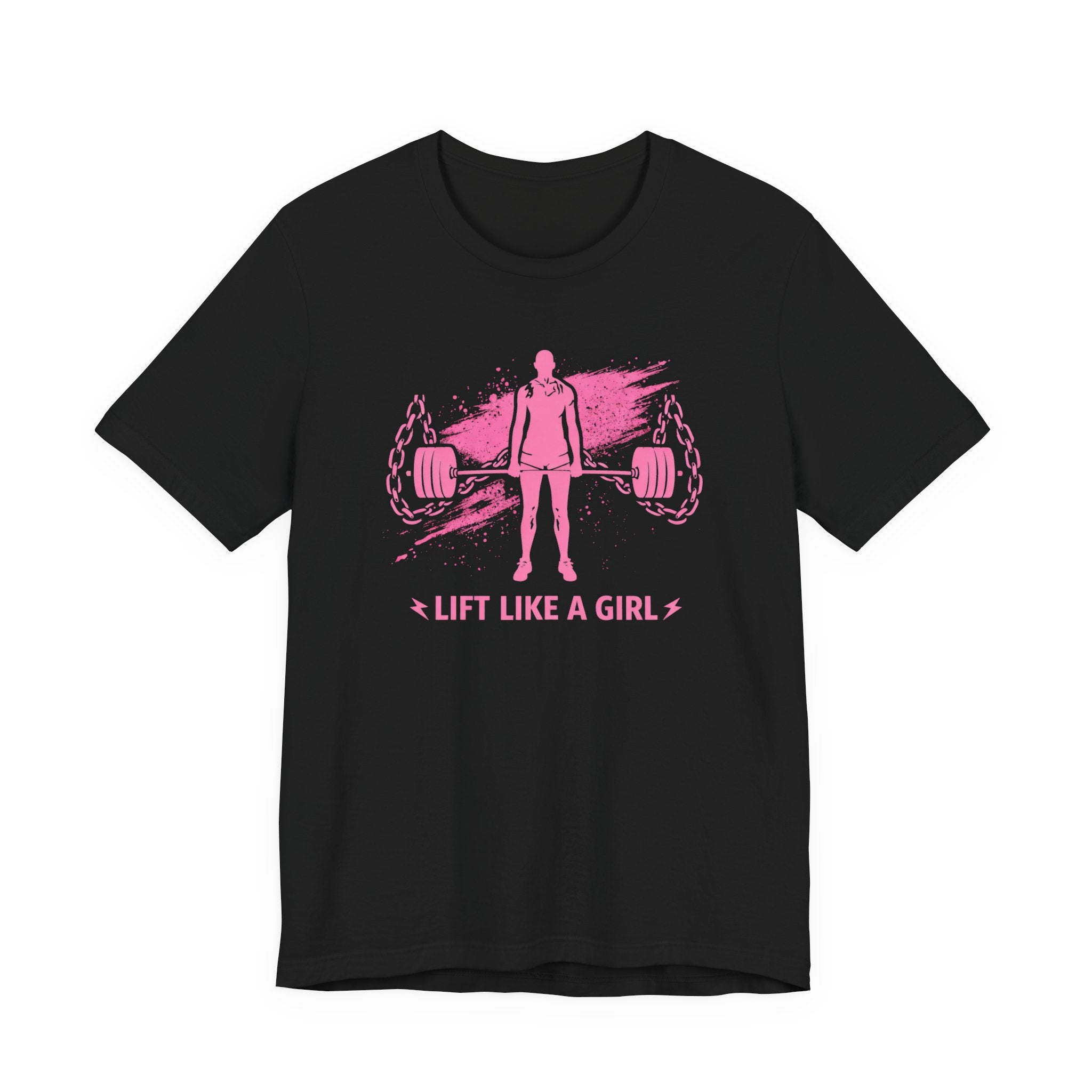 Lift Like a Girl T-Shirt