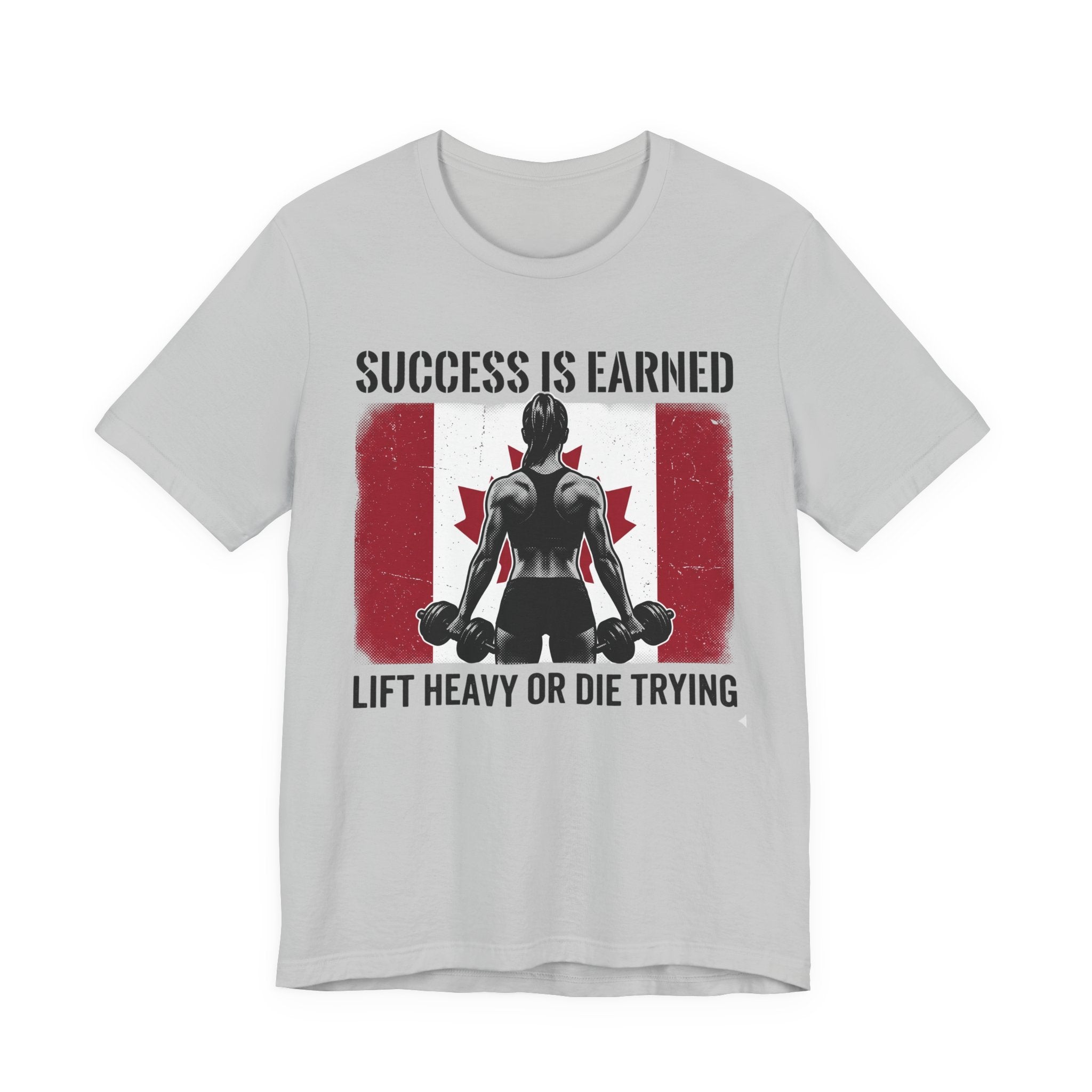 Canadian Iron - Earned Strength T-Shirt