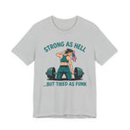 Tired As Funk - Women's Gym T-Shirt