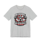 No Excuses - No Apologies T-Shirt