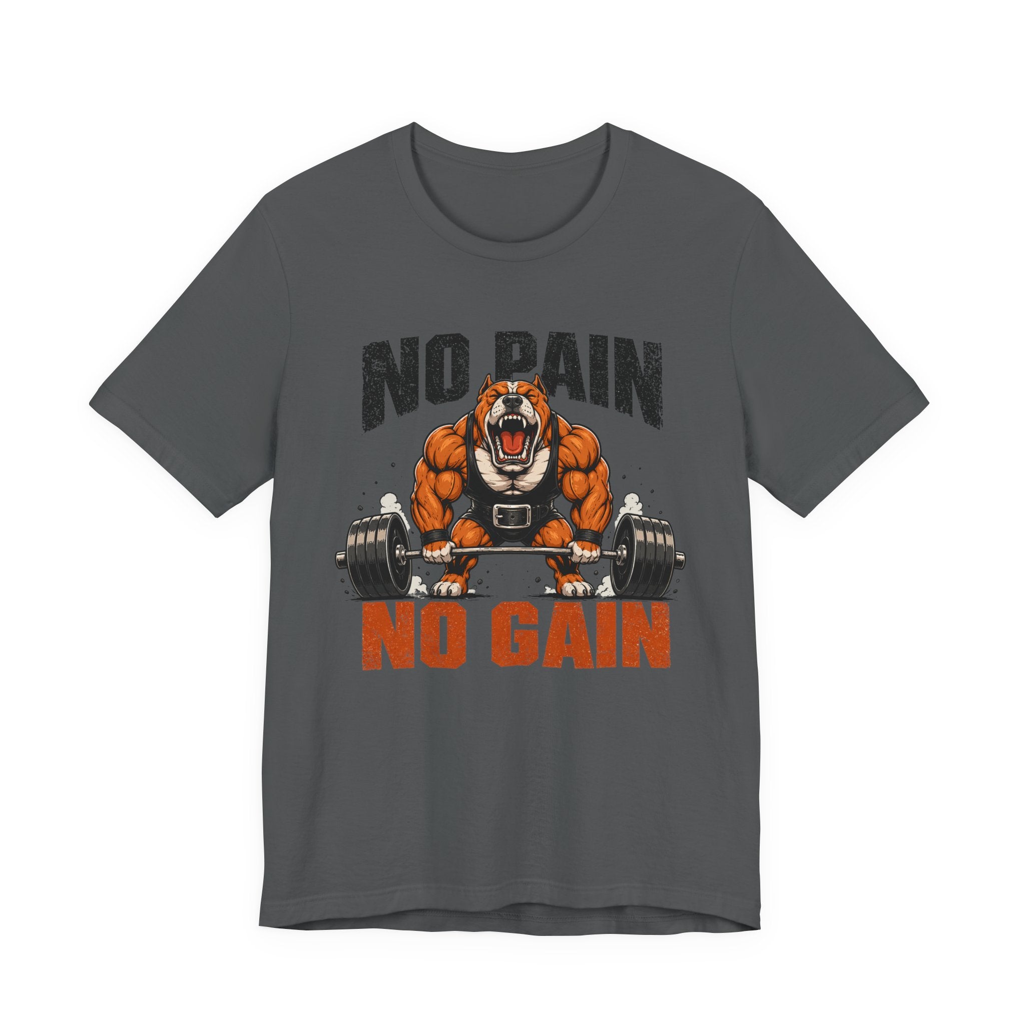 No Pain No Gain - Bulldog T-Shirt