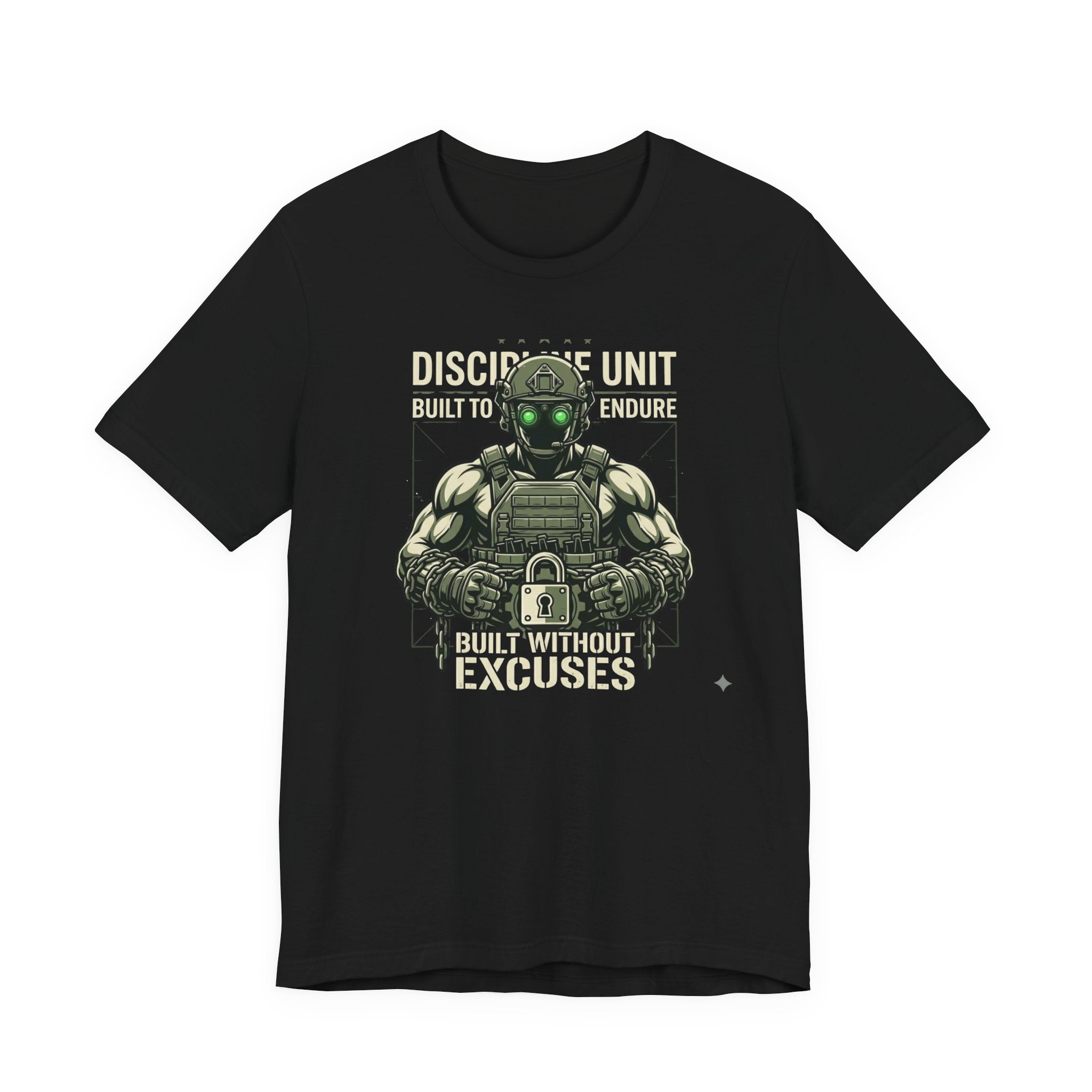 Discipline Unit - Built To Endure /Excuses T-Shirt