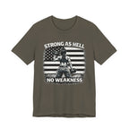 Strong as Hell No Weakness Women's T-Shirt
