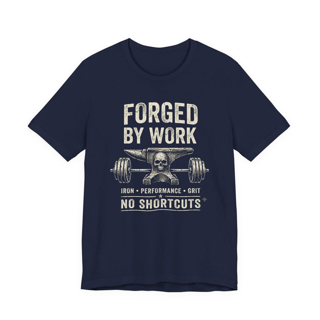 Forged by Work Fitness T-Shirt
