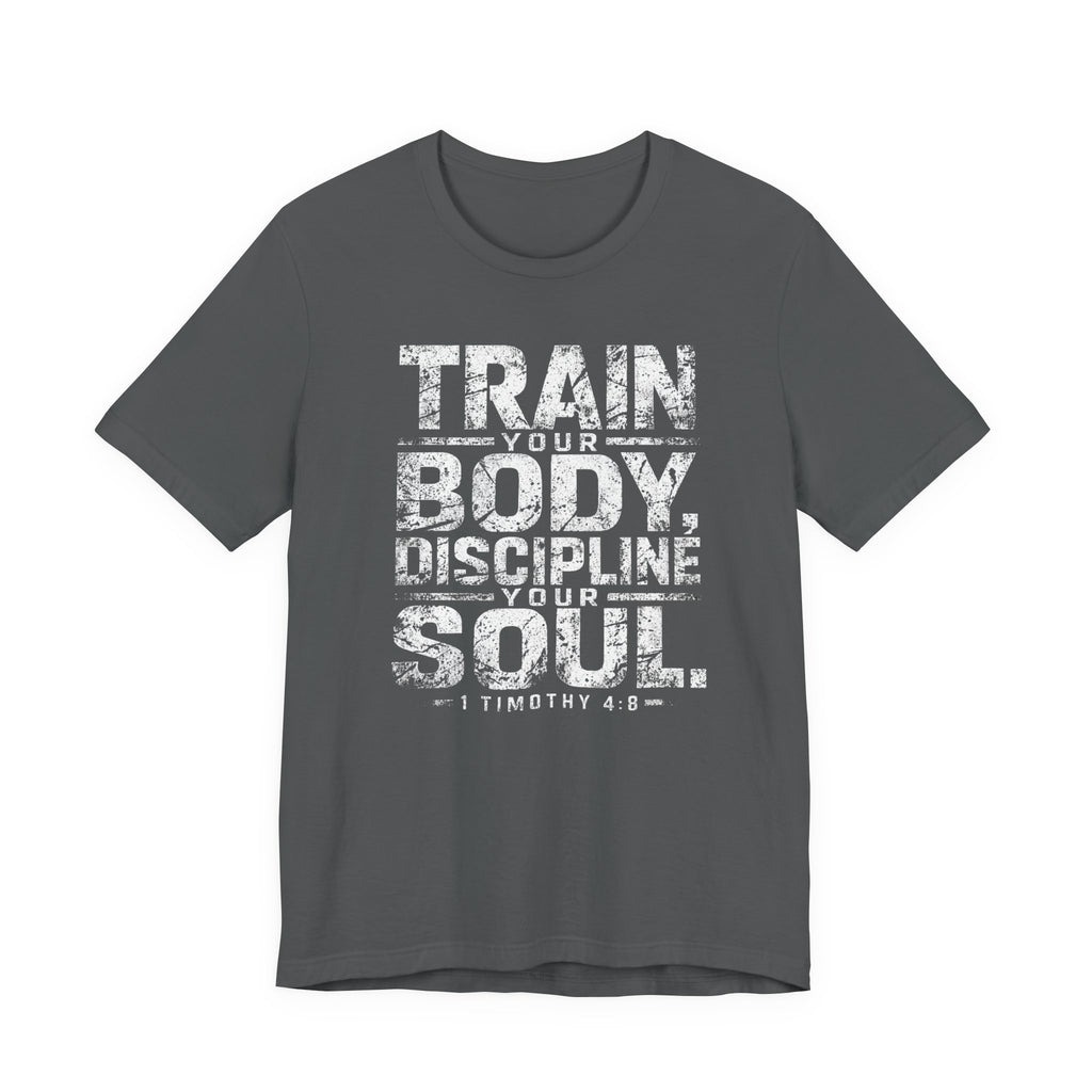 Discipline Your Soul T-Shirt