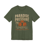 Paradise Under Pressure T-Shirt