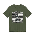 Strong as Hell No Weakness Women's T-Shirt