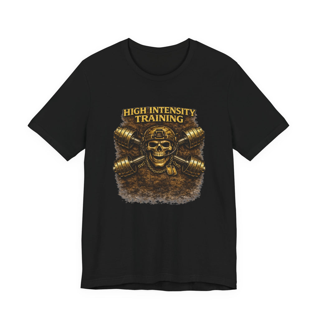 High Intensity Training — Fitness Gym Workout T-Shirt