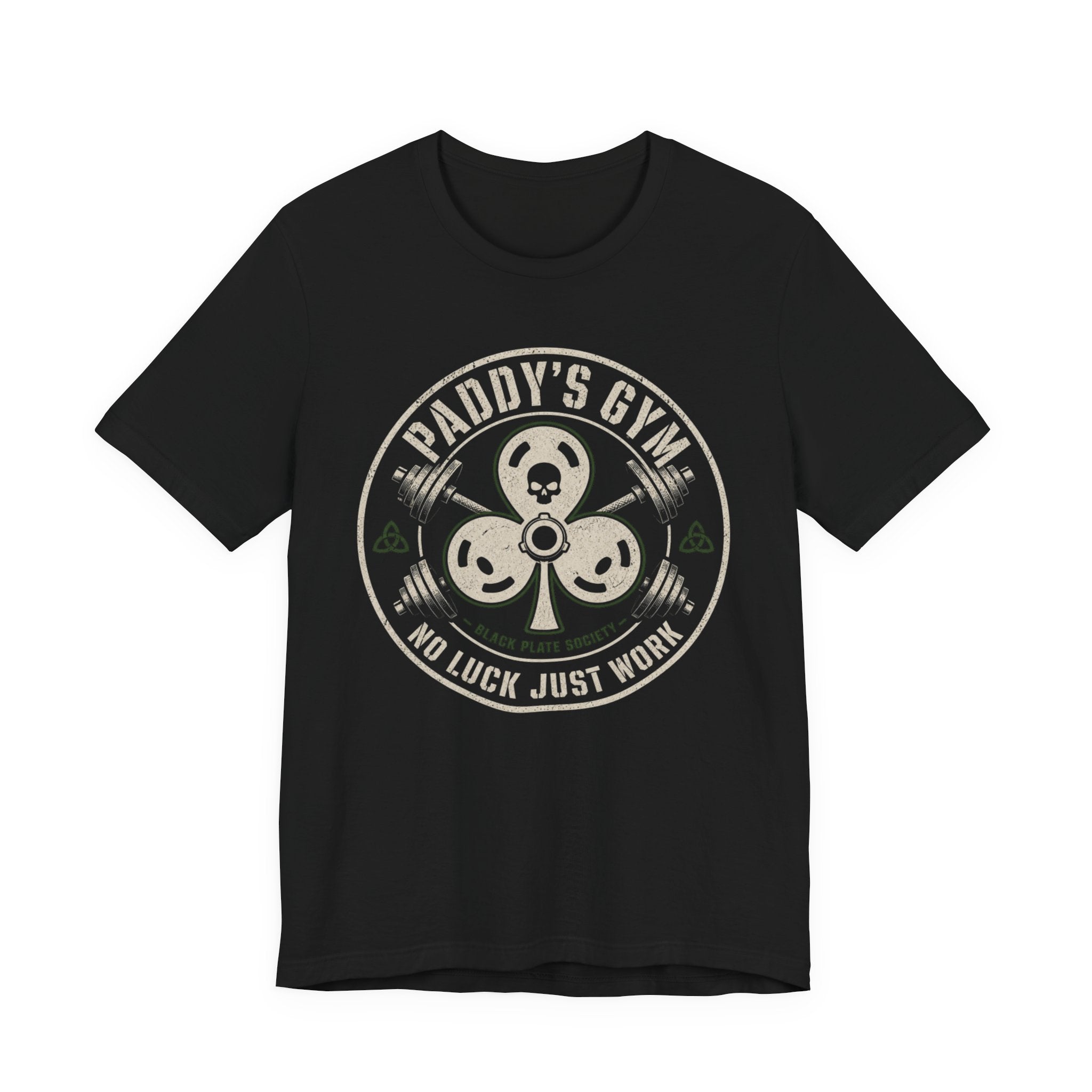 Paddy's Gym: No Luck, Just Work T-Shirt