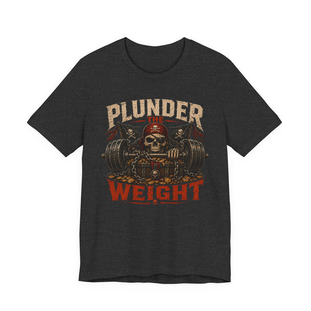Plunder the Weight Skull Pirate Gym T-Shirt