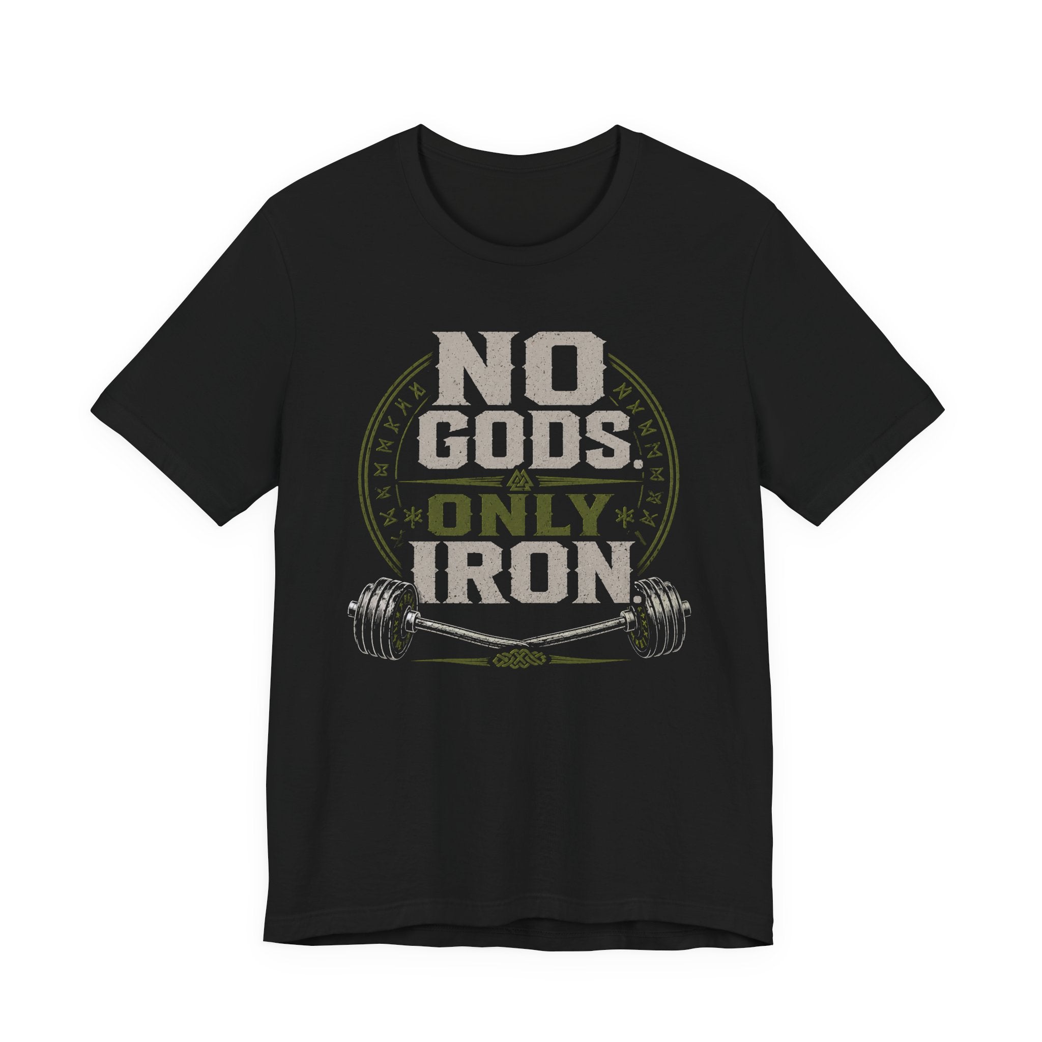 No Gods - Only Iron T-Shirt