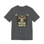 No Weak Days : Power Mode T-Shirt