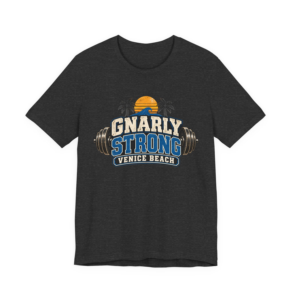 Gnarly Strong T-Shirt